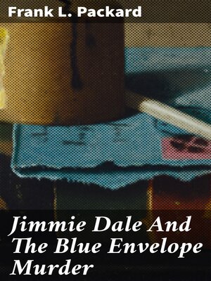 cover image of Jimmie Dale and the Blue Envelope Murder